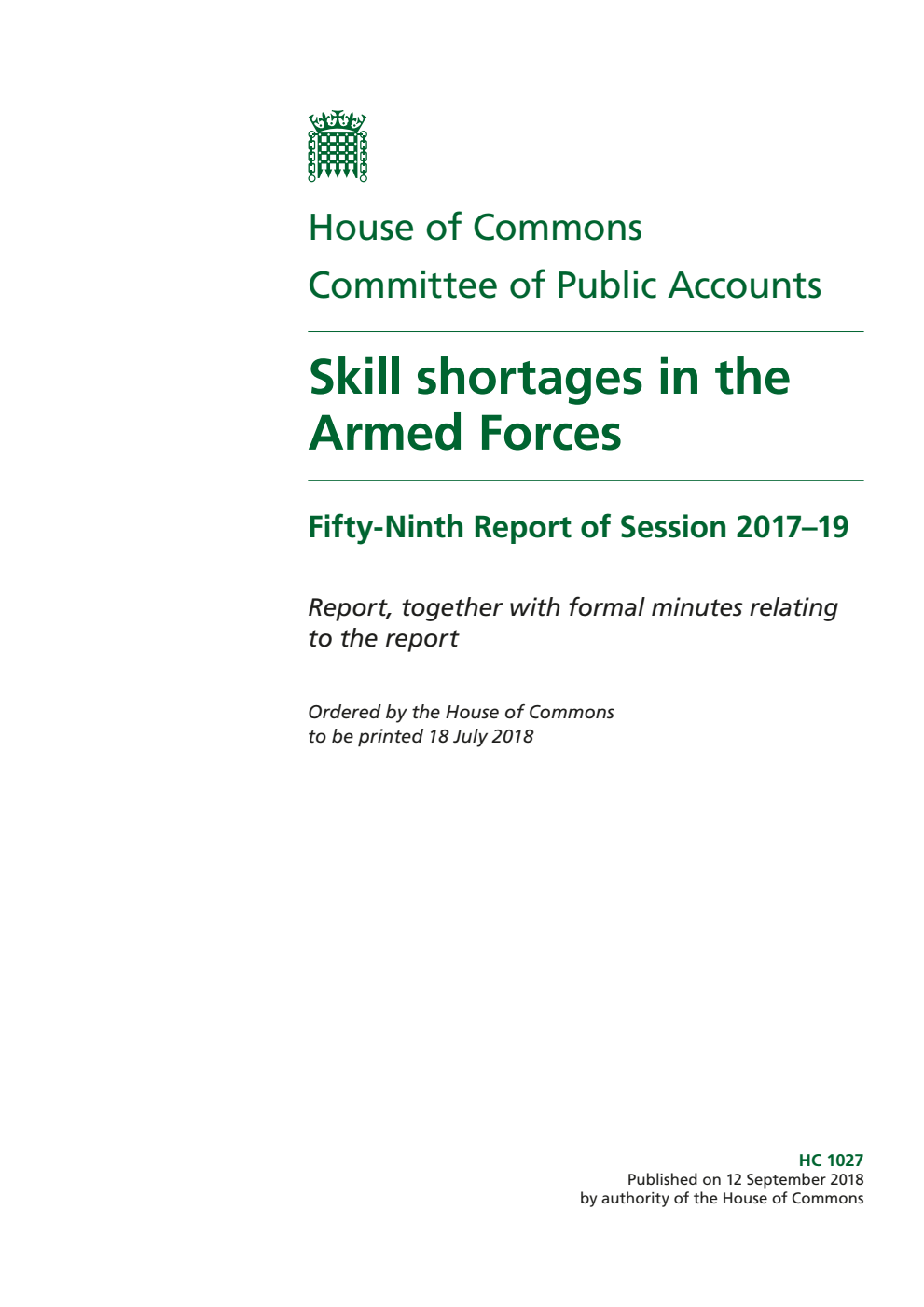 Public Accounts Committee 59th Report. Skill shortages in the Armed Forces Volume 1. Report