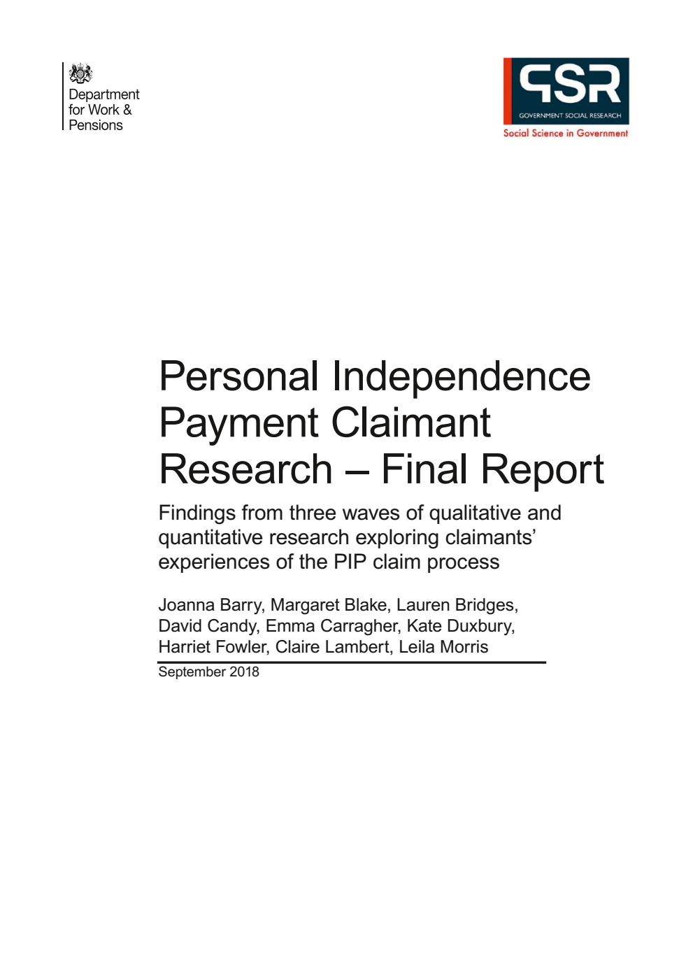 Research Report 963 Personal Independence Payment Claimant Research - Final Report: Findings from three waves of qualitative and quantitative research exploring claimants' experiences of the PIP claim process
