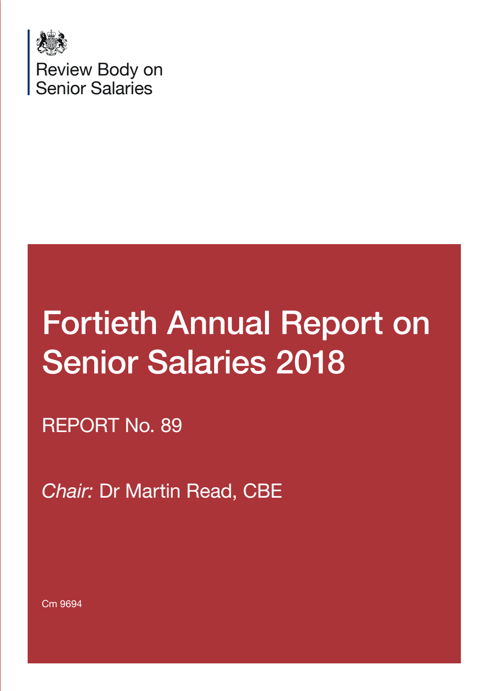 Review Body on Senior Salaries Fortieth Annual Report on Senior Salaries 2018: Report No. 89