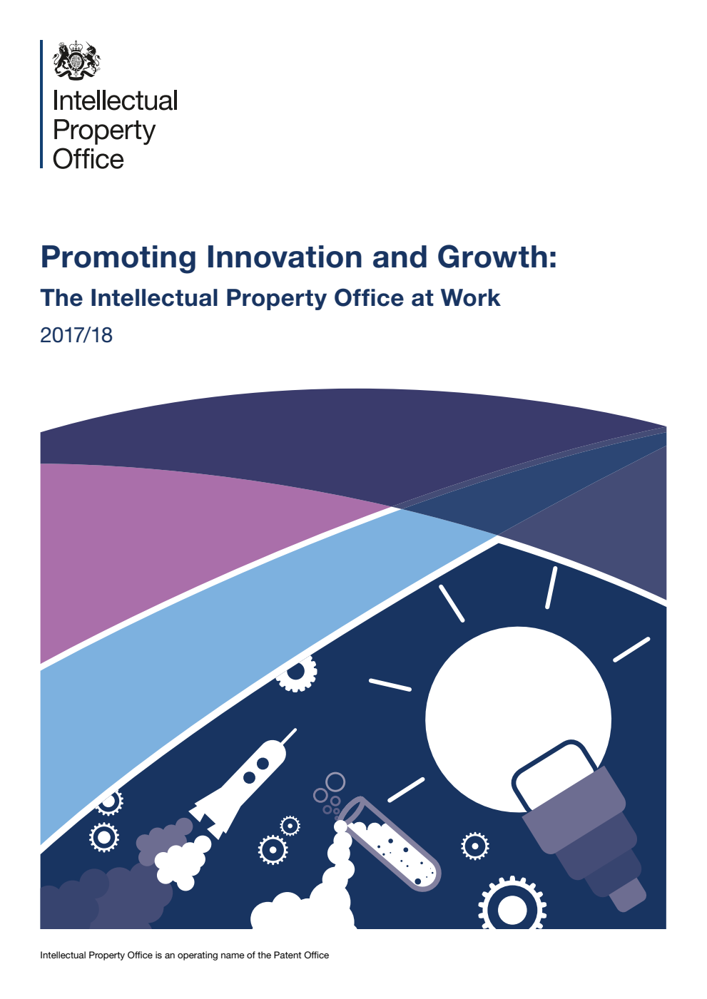 Promoting Innovation and Growth: The Intellectual Property Office at Work 2017/18