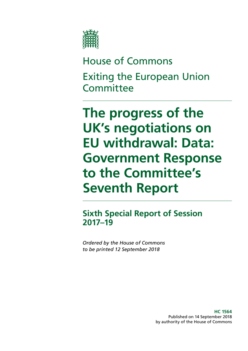 Exiting the European Union Committee 6th Special Report. The progress of the UK’s negotiations on EU withdrawal: Data: Government Response to the Committee’s Seventh Report