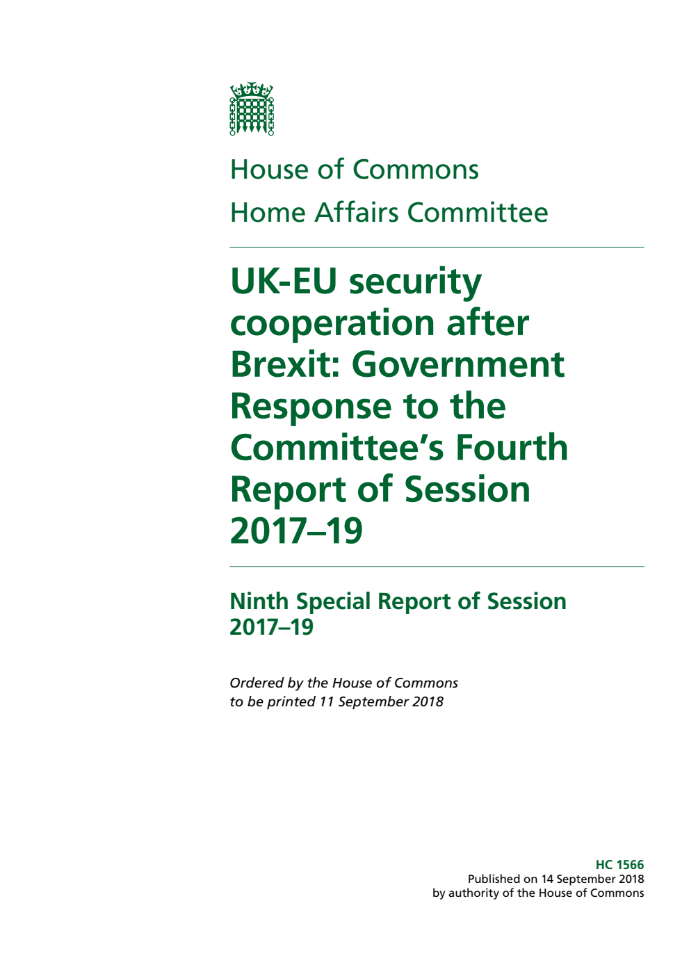 Home Affairs Committee 9th Special Report. UK-EU security cooperation after Brexit: Government Response to the Committee’s Fourth Report of Session 2017–19