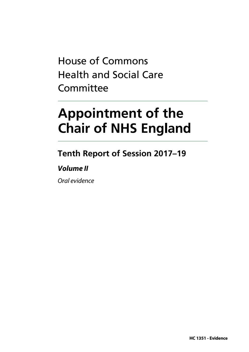 Health and Social Care Committee 10th Report. Appointment of the Chair of NHS England Volume 2. Oral evidence