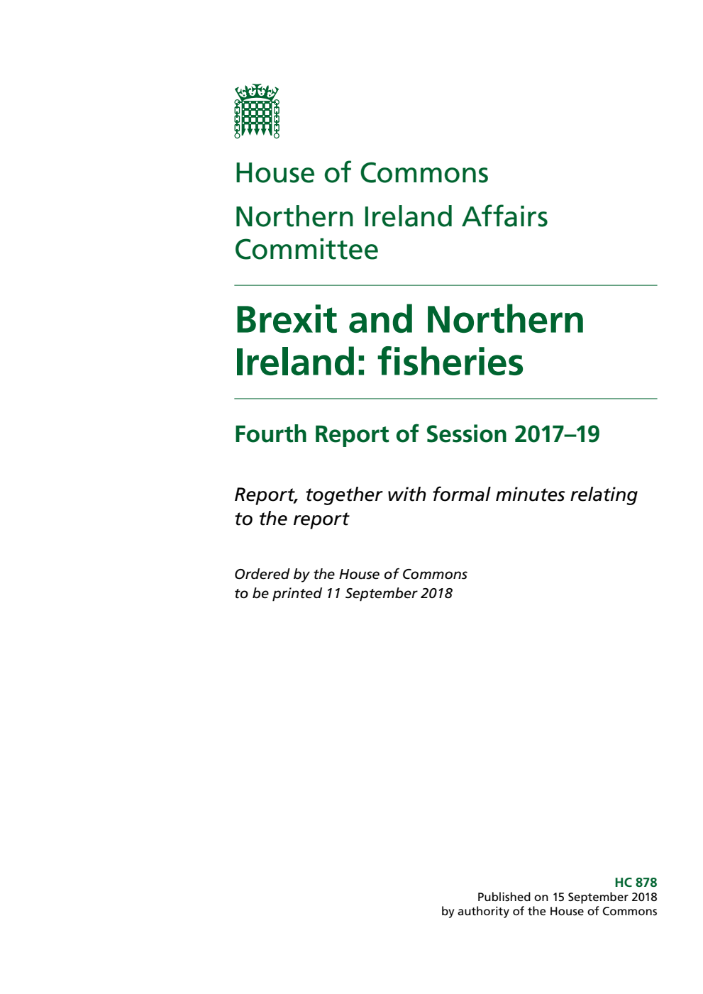 Northern Ireland Affairs Committee 4th Report. Brexit and Northern Ireland: fisheries Volume 1. Report