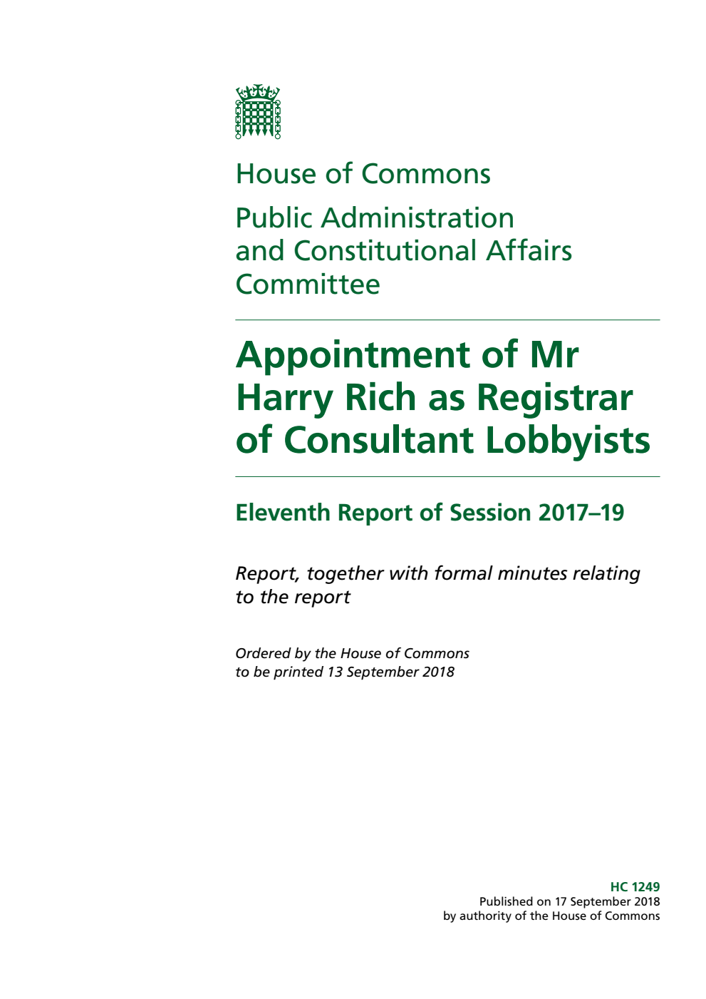 Public Administration and Constitutional Affairs Committee 11th Report. Appointment of Mr Harry Rich as Registrar of Consultant Lobbyists Volume 1. Report