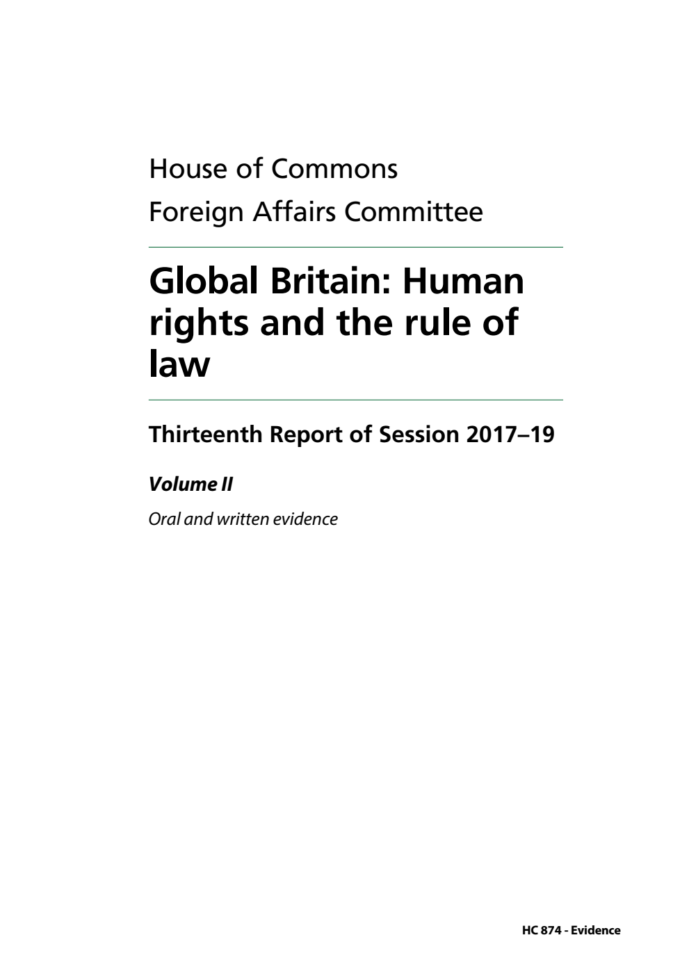 Foreign Affairs Committee 13th Report.  Global Britain: Human rights and the rule of law Volume 2. Oral and written evidence