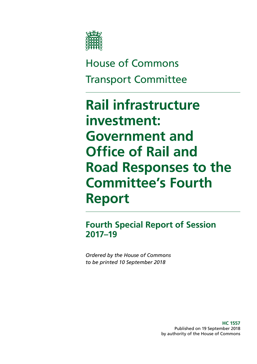 Transport Committee 4th Special Report. Rail infrastructure investment: Government and Office of Rail and Road Responses to the Committee’s Fourth Report