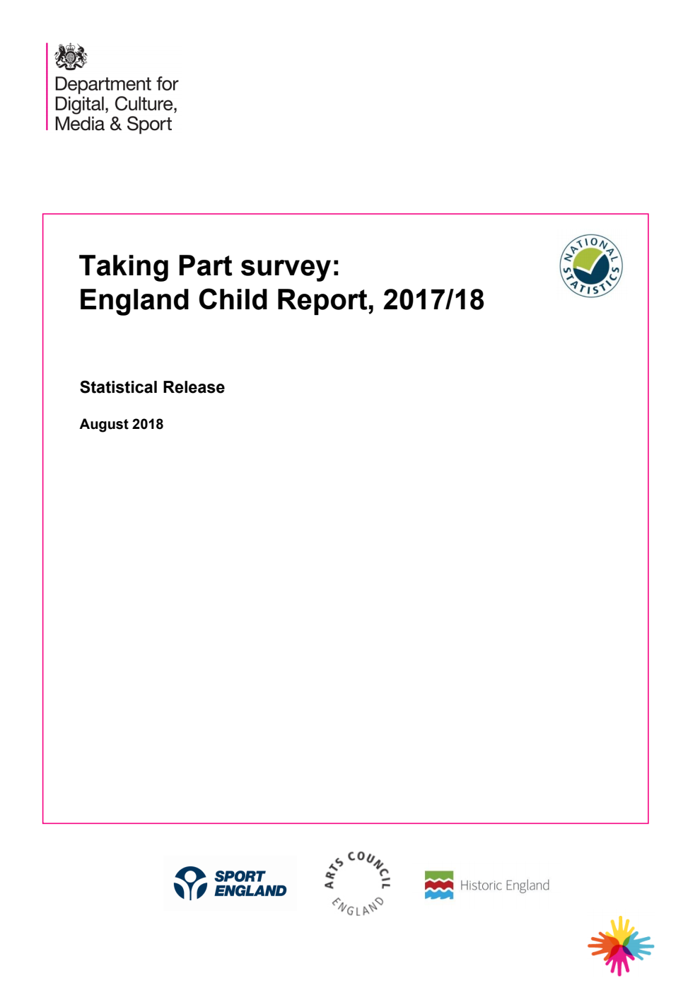 Taking Part survey: England Child Report, 2017/18. Statistical Release August 2018