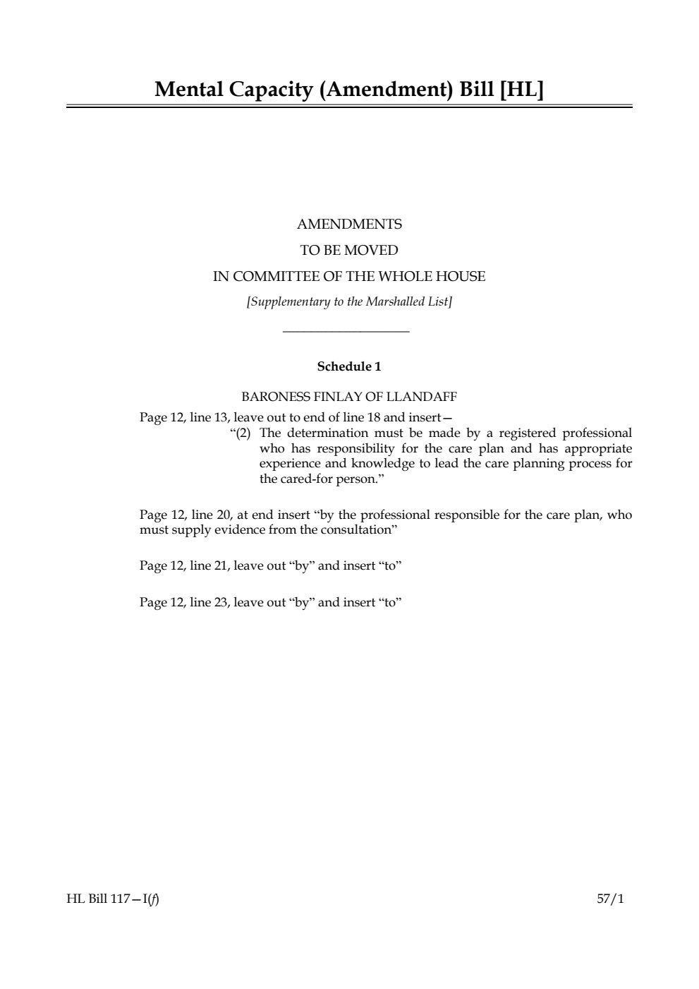 Mental Capacity (Amendment) Bill Amendments to be moved in Committee of the Whole House [Supplementary to the Marshalled List]