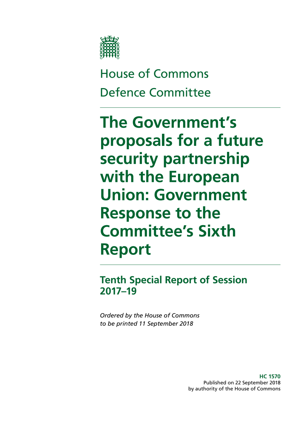 Defence Committee 10th Special Report. The Government’s proposals for a future security partnership with the European Union: Government Response to the Committee’s Sixth Report