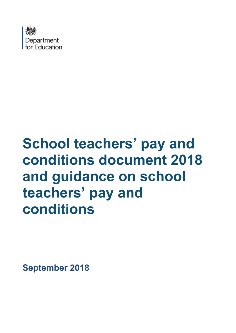 DFE-00283-2018 School teachers' pay and conditions document 2018 and guidance on school teachers' pay and conditions, September 2018