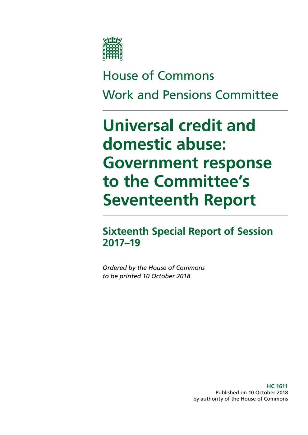 Work and Pensions Committee 16th Special Report. Universal credit and domestic abuse: Government response to the Committee’s Seventeenth Report