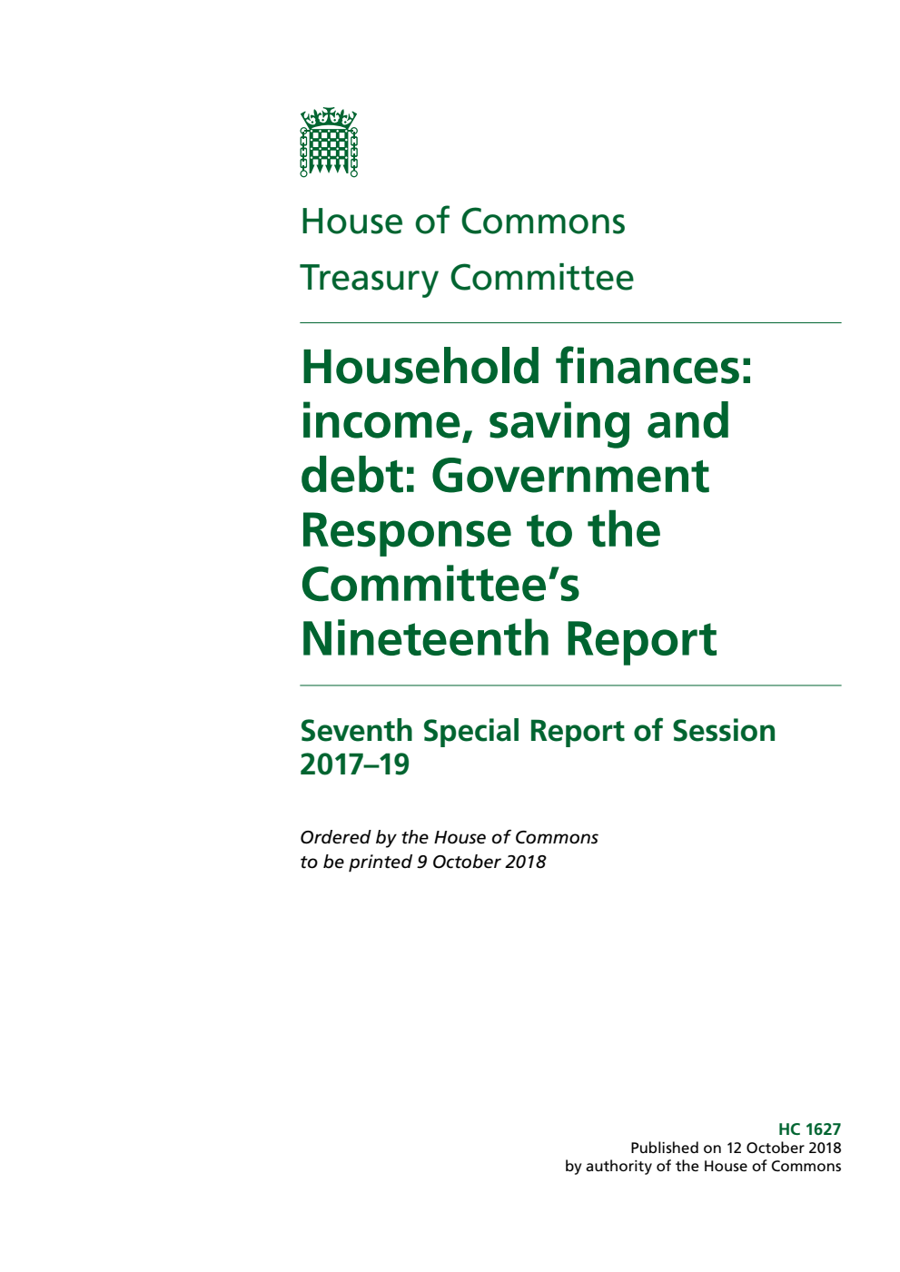 Treasury Committee 7th Special Report. Household finances: income, saving and debt: Government Response to the Committee’s Nineteenth Report