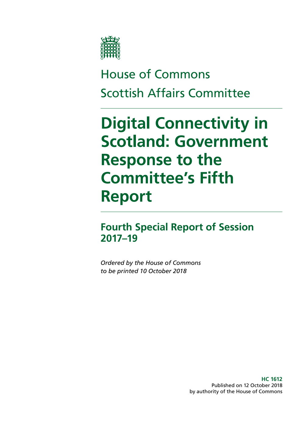 Scottish Affairs Committee 4th Special Report. Digital Connectivity in Scotland: Government Response to the Committee’s Fifth Report