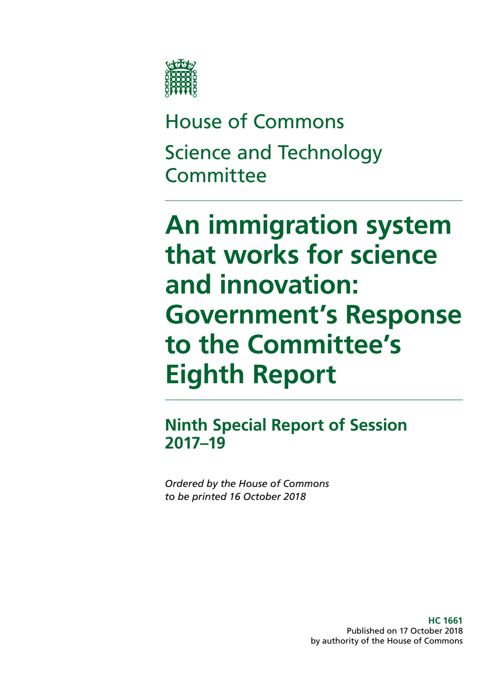 Science and Technology Committee 9th Special Report. An immigration system that works for science and innovation: Government’s Response to the Committee’s Eighth Report