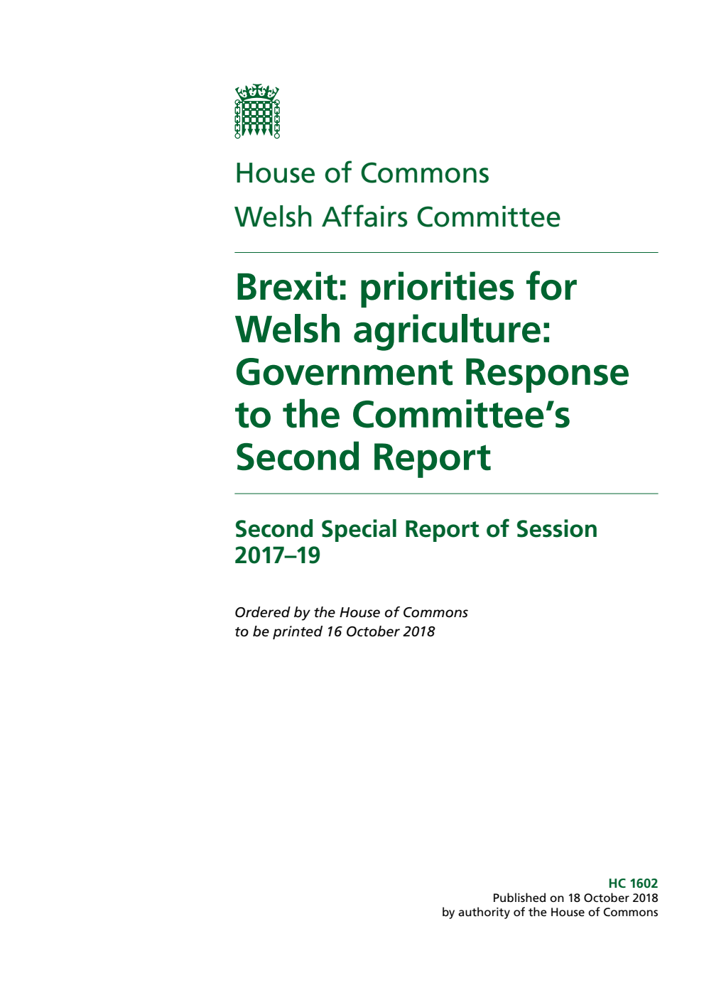 Welsh Affairs Committee 2nd Special Report. Brexit: priorities for Welsh agriculture: Government Response to the Committee’s Second Report