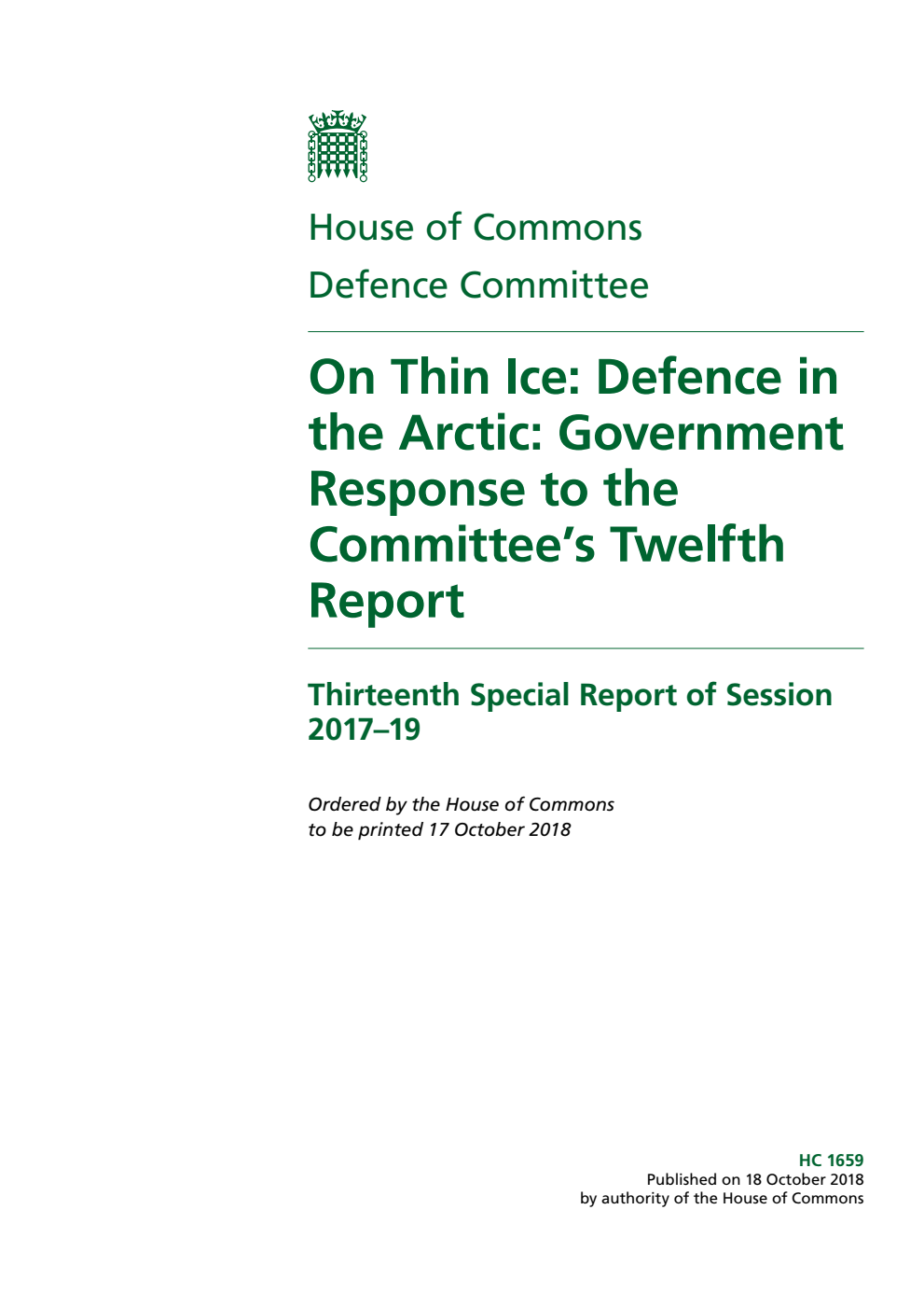 Defence Committee 13th Special Report. On Thin Ice: Defence in the Arctic: Government Response to the Committee’s Twelfth Report