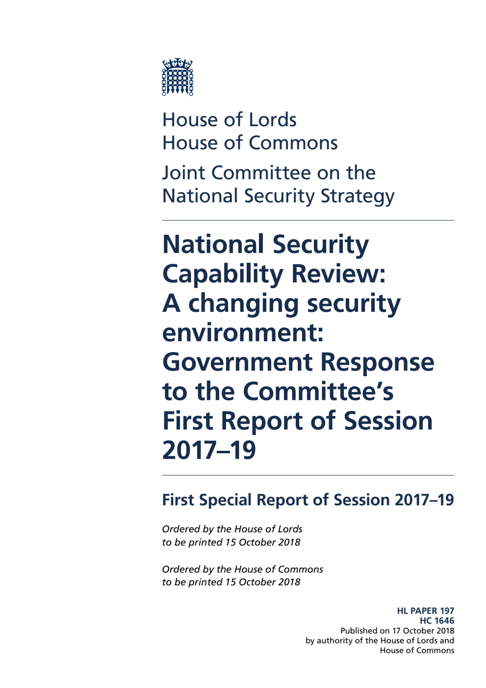 National Security Strategy Joint Committee 1st Special Report. National Security Capability Review: A changing security environment: Government Response to the Committee’s First Report of Session 2017–19