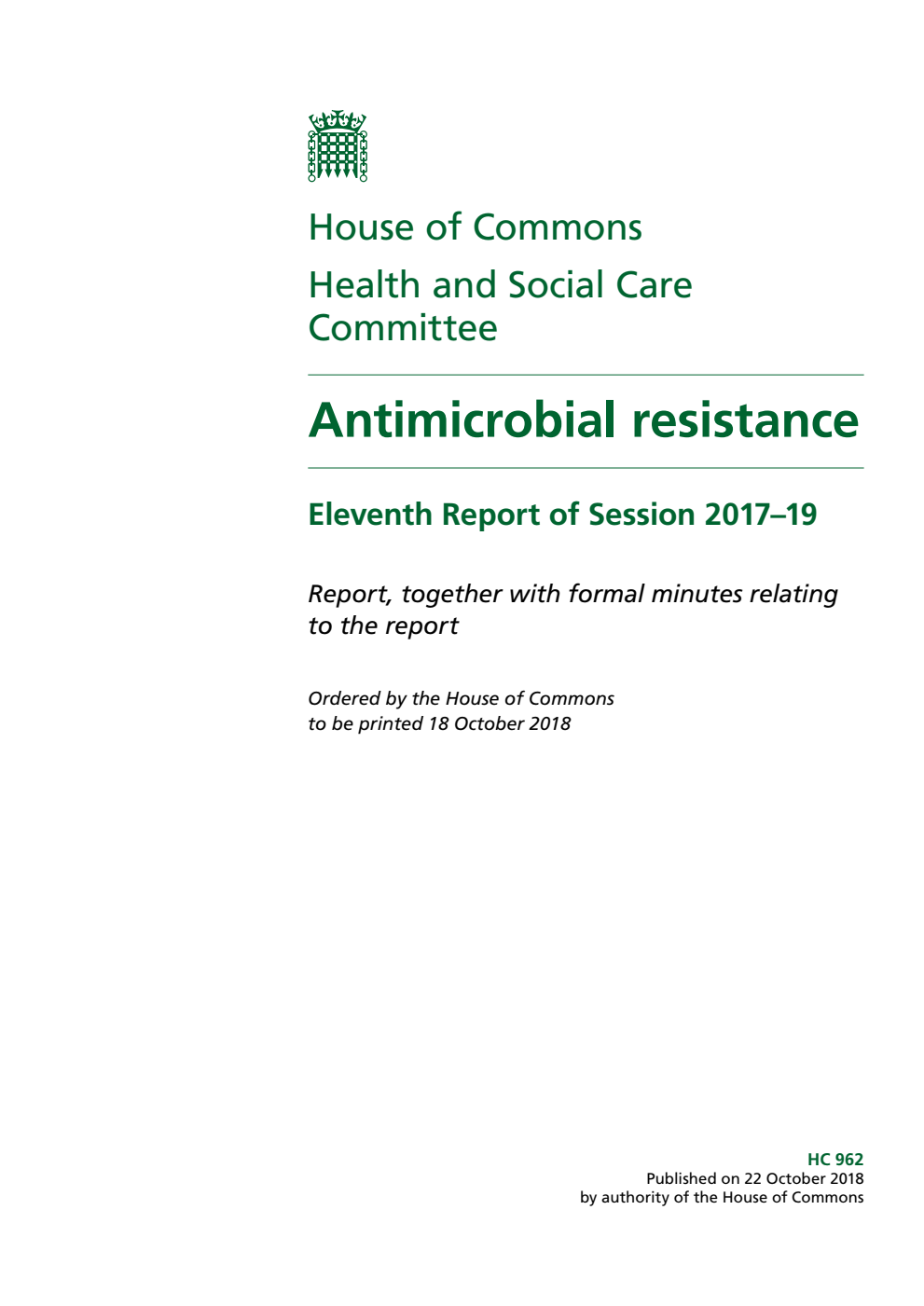 Health and Social Care Committee 11th Report. Antimicrobial resistance Volume 1. Report