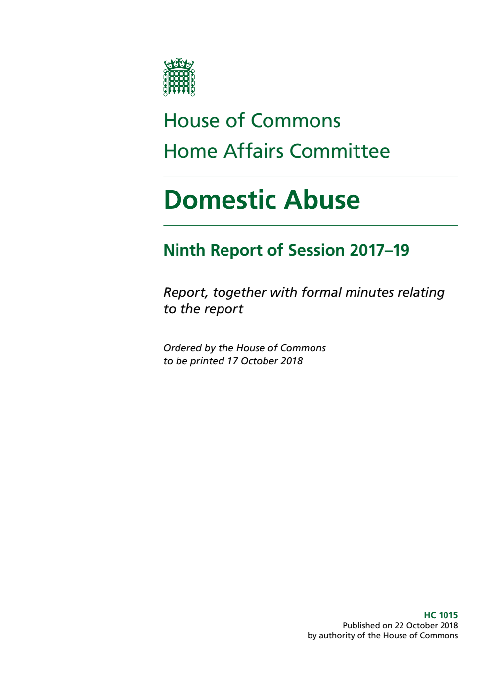 Home Affairs Committee 9th Report. Domestic Abuse Volume 1. Report