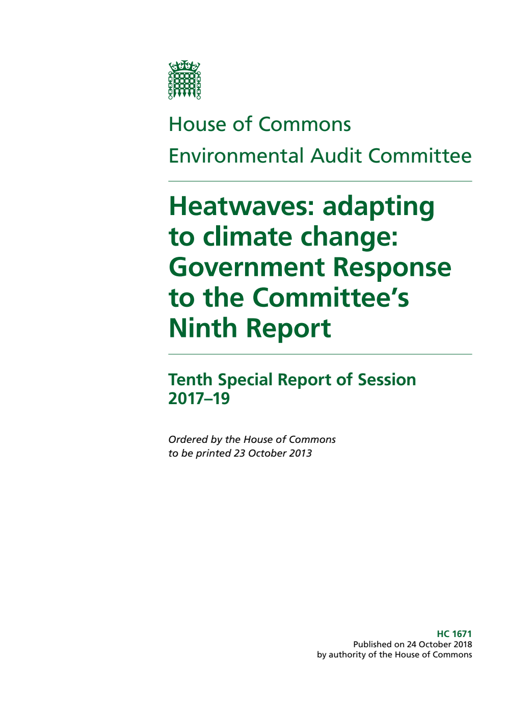 Environmental Audit Committee 10th Special Report. Heatwaves: adapting to climate change: Government Response to the Committee’s Ninth Report