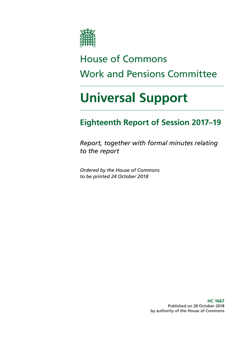 Work and Pensions Committee 18th Report. Universal Support Volume 1. Report