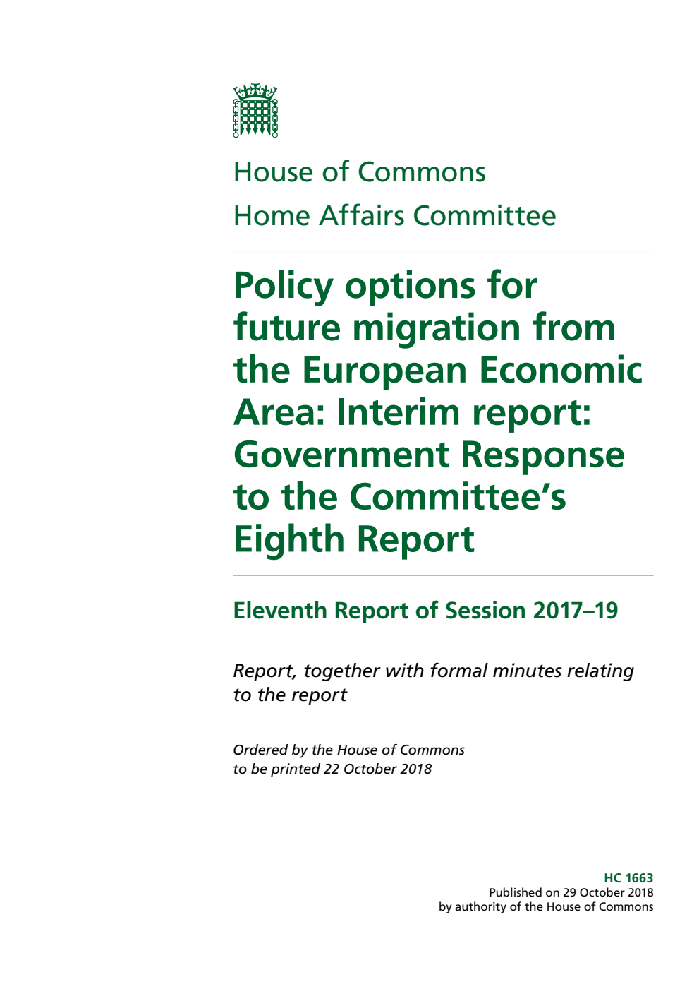 Home Affairs Committee 11th Report. Policy options for future migration from the European Economic Area: Interim report: Government Response to the Committee’s Eighth Report