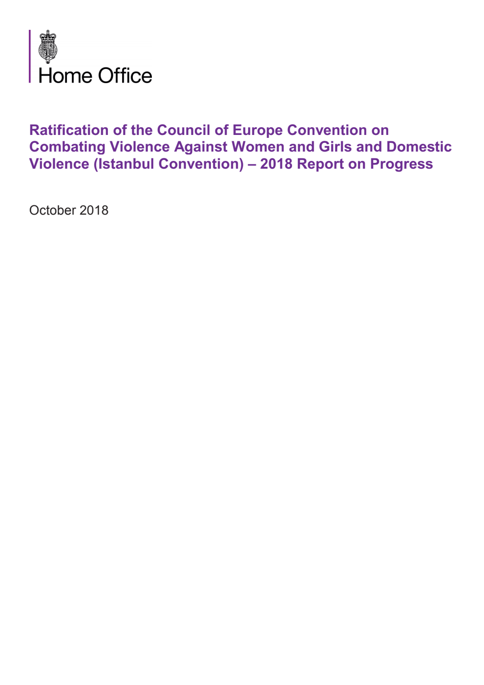 Ratification of the Council of Europe Convention on Combating Violence Against Women and Girls and Domestic Violence (Istanbul Convention) – 2018 Report on Progress