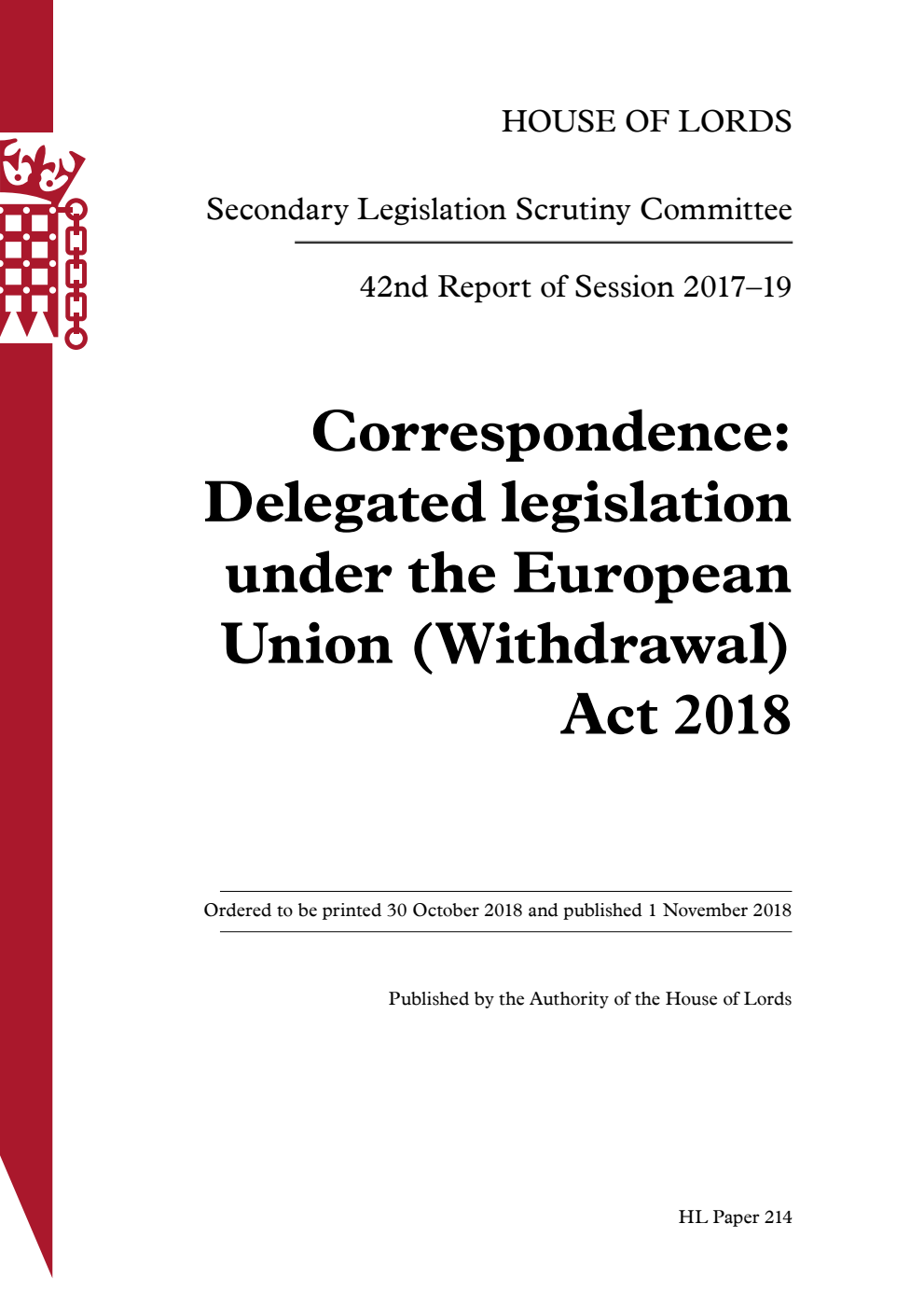 Secondary Legislation Scrutiny Committee 42nd Report. Correspondence: Delegated legislation under the European Union (Withdrawal) Act 2018