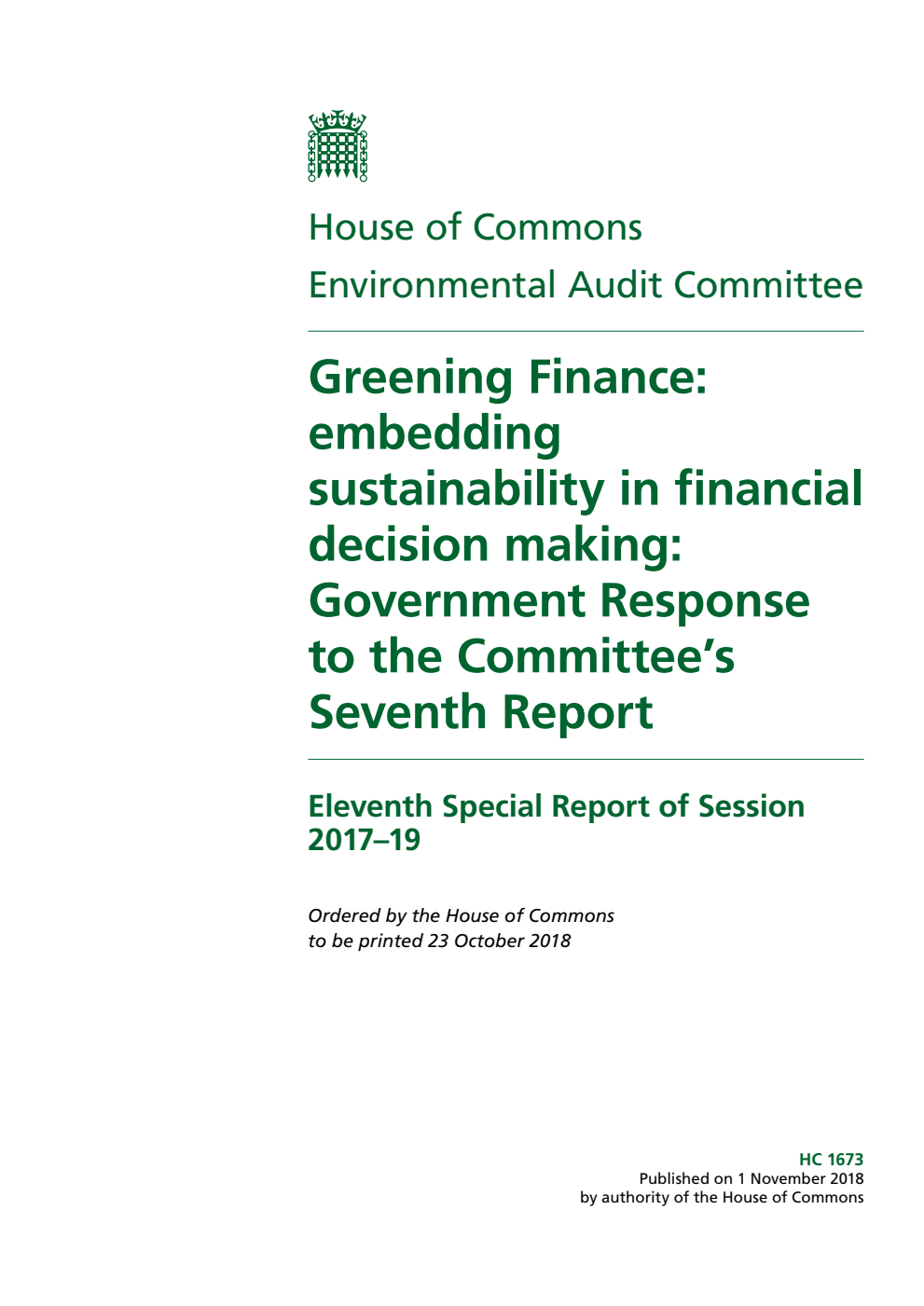Environmental Audit Committee 11th Special Report. Greening Finance: embedding sustainability in financial decision making: Government Response to the Committee’s Seventh Report