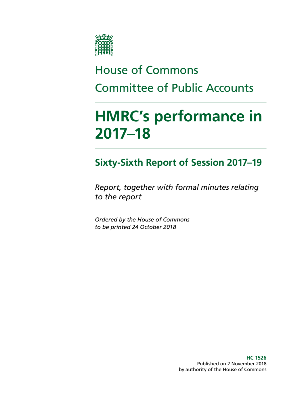 Public Accounts Committee 66th Report. HMRC’s performance in 2017–18  Volume 1. Report