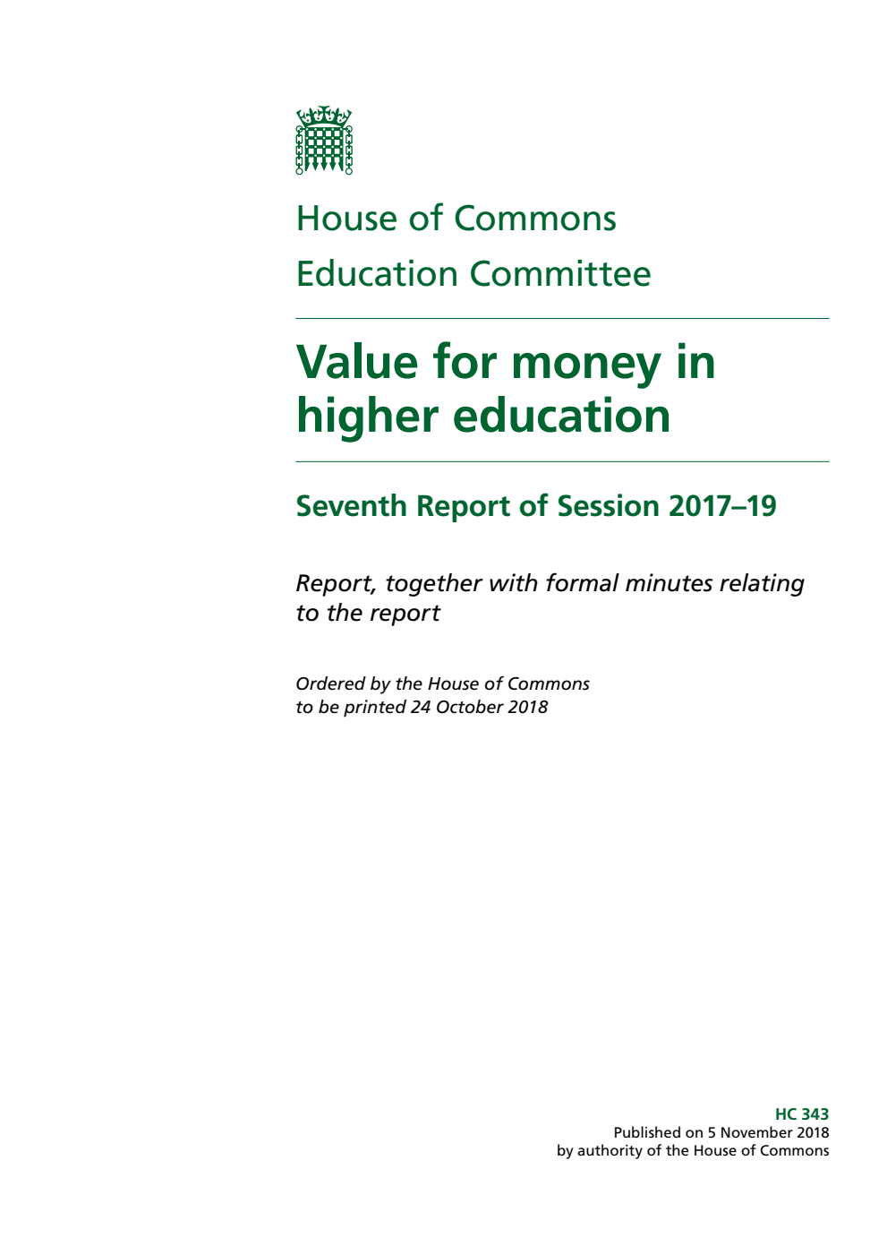 Education Committee 7th Report. Value for money in higher education Volume 1. Report