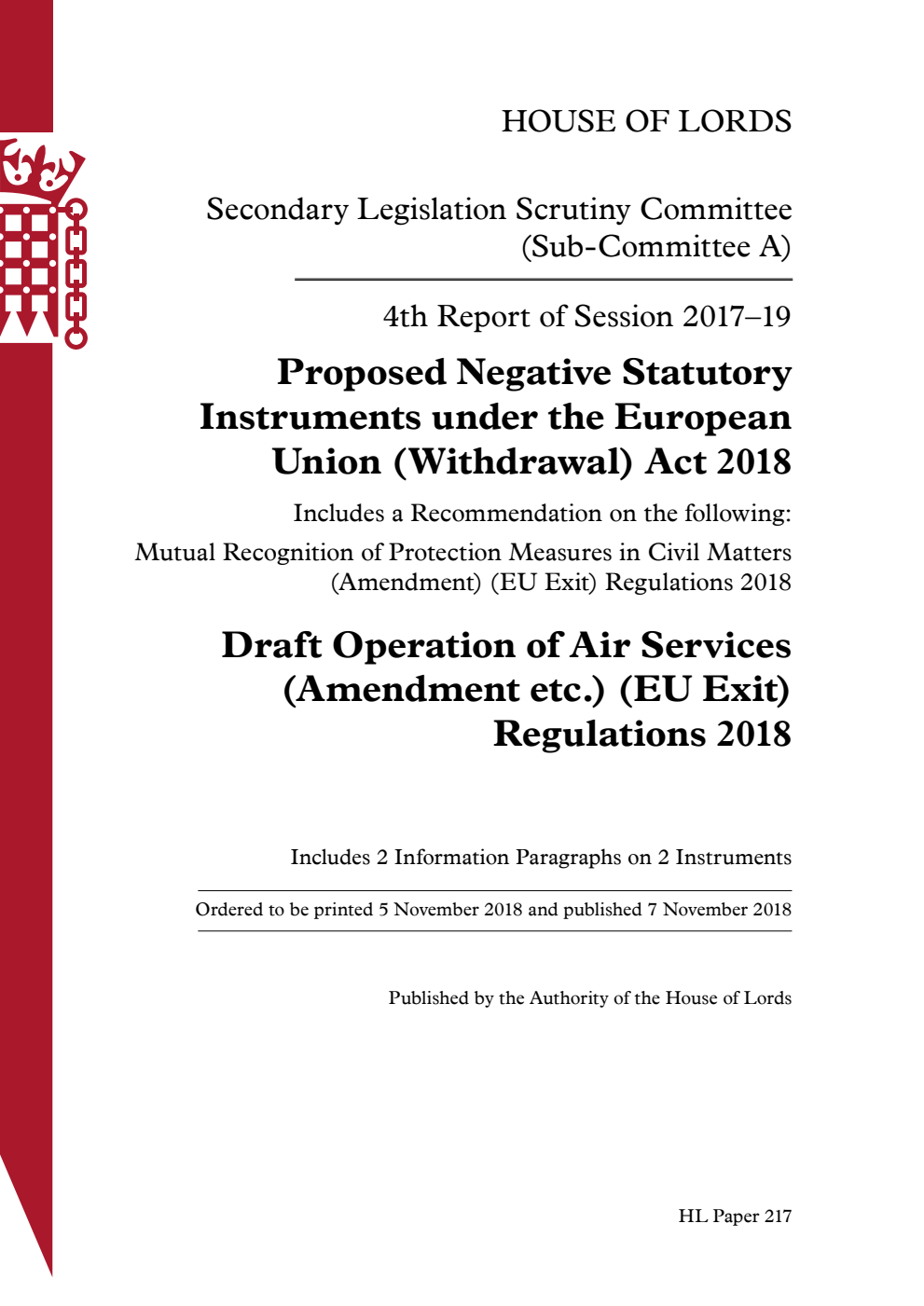 Secondary Legislation Scrutiny Committee (Sub-Committee A) 4th Report. Proposed Negative Statutory Instruments under the European Union (Withdrawal) Act 2018. Draft Operation of Air Services (Amendment etc.) (EU Exit) Regulations 2018