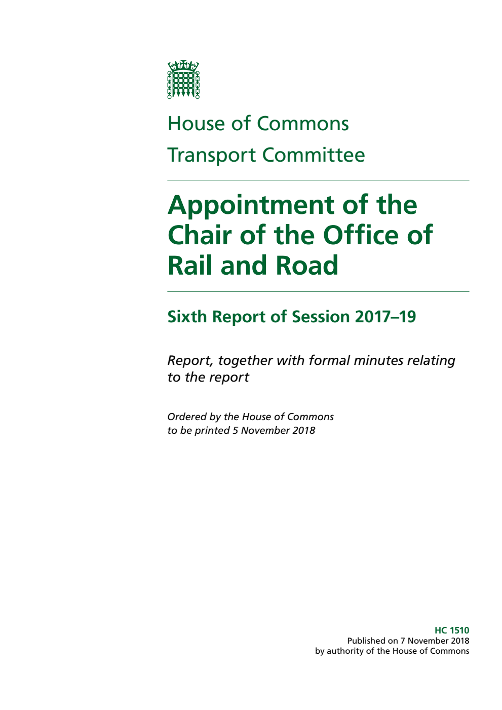 Transport Committee 6th Report. Appointment of the Chair of the Office of Rail and Road Volume 1. Report