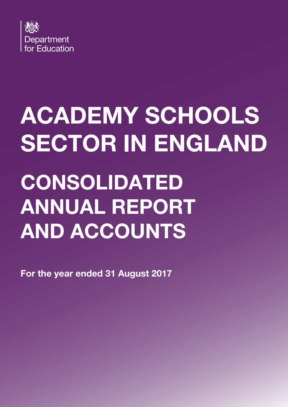 Academy Schools Sector in England. Consolidated annual report and accounts for the year ended 31 August 2017
