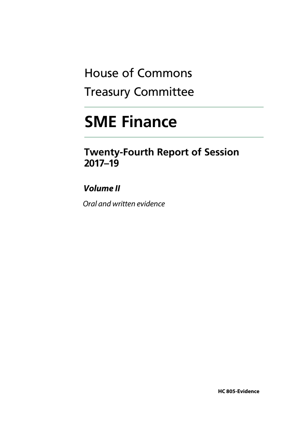 Treasury Committee 24th Report. SME Finance Volume 2. Oral and written evidence