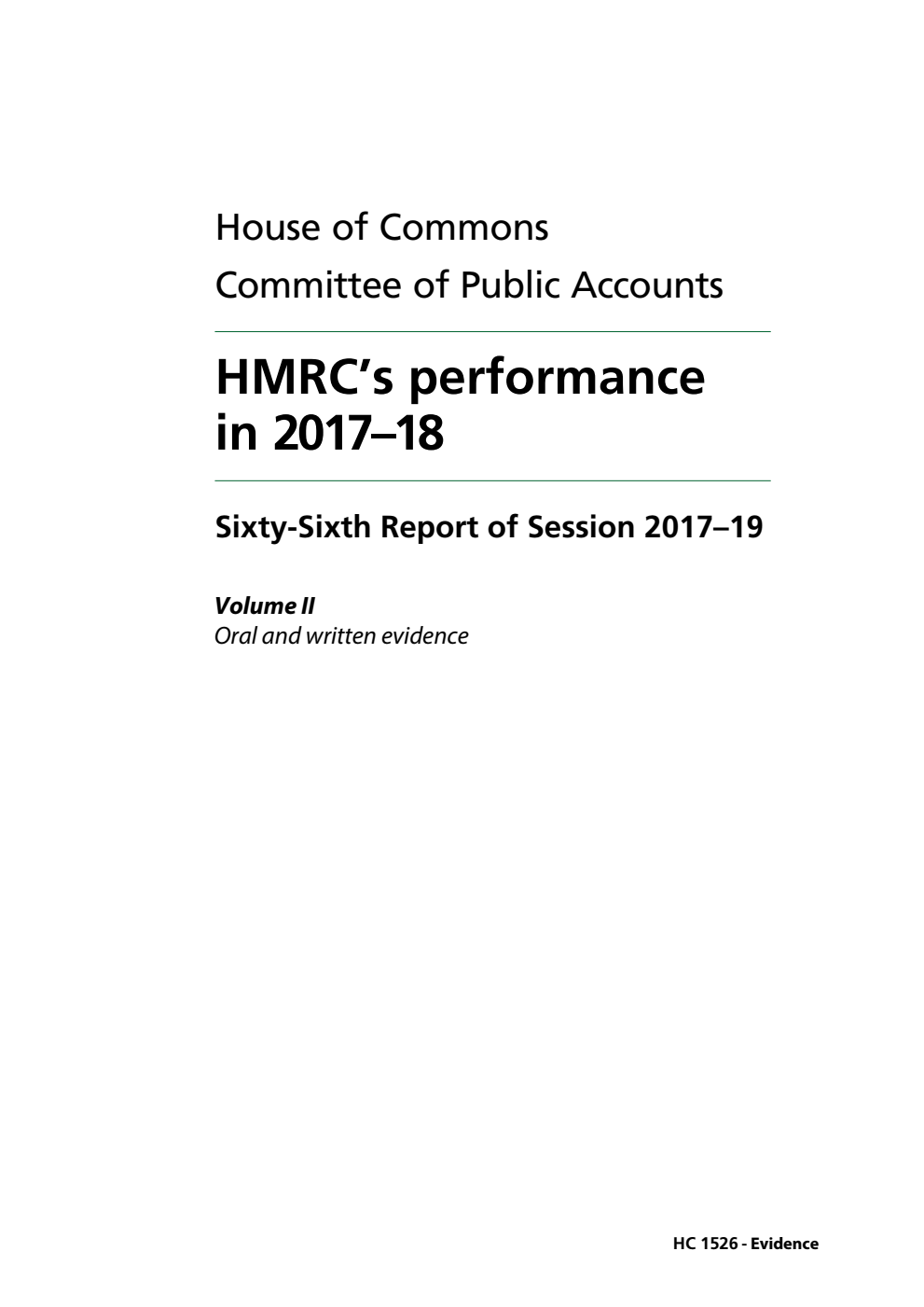 Public Accounts Committee 66th Report. HMRC’s performance in 2017–18   Volume 2. Oral and written evidence