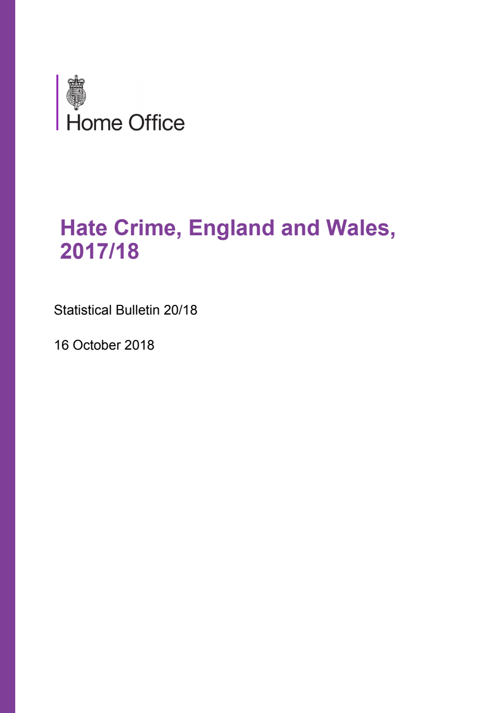 Home Office Statistical Bulletin 20/18 Hate Crime, England and Wales, 2017/18