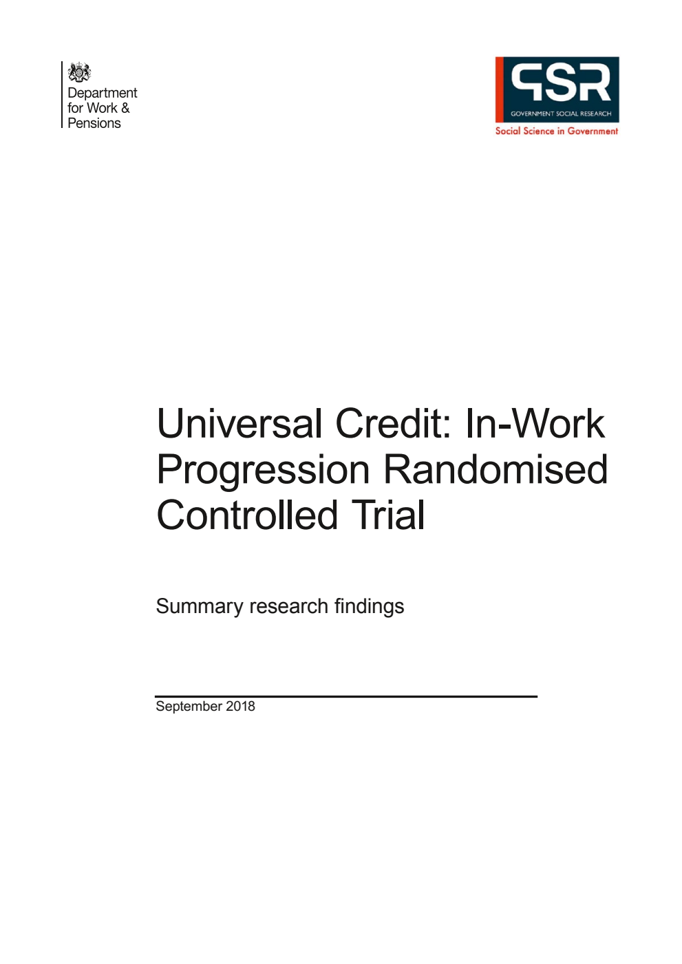 Research Report 966 Universal Credit: In-Work Progression Randomised  Controlled Trial. Summary research findings, Findings from quantitative survey and qualitative research and Impact Assessment