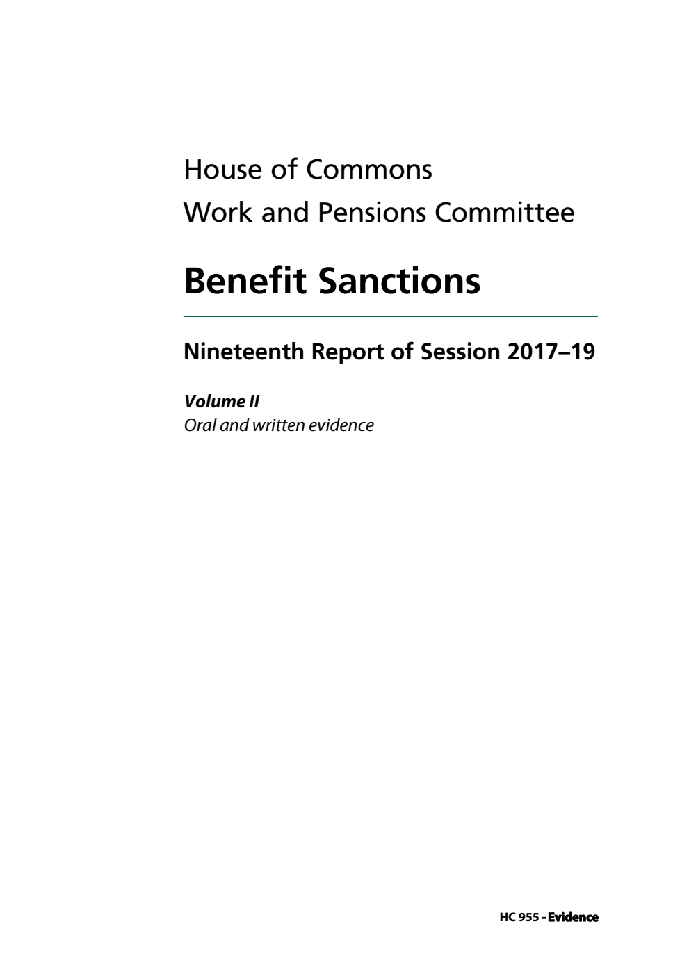 Work and Pensions Committee 19th Report. Benefit Sanctions Volume 2. Oral and written evidence