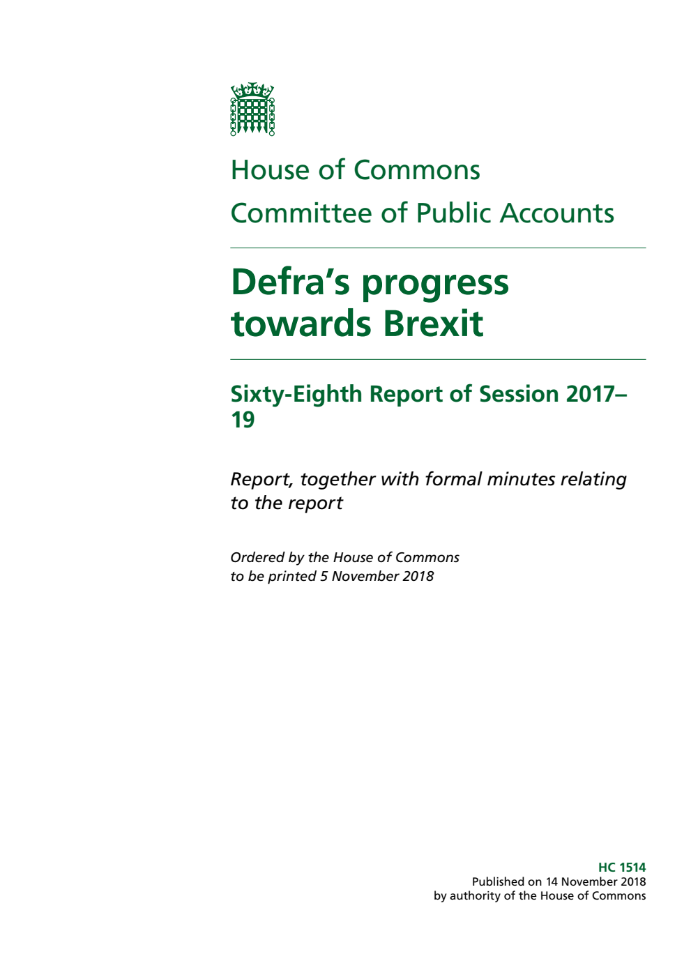 Public Accounts Committee 68th Report. Defra’s progress towards Brexit Volume 1. Report