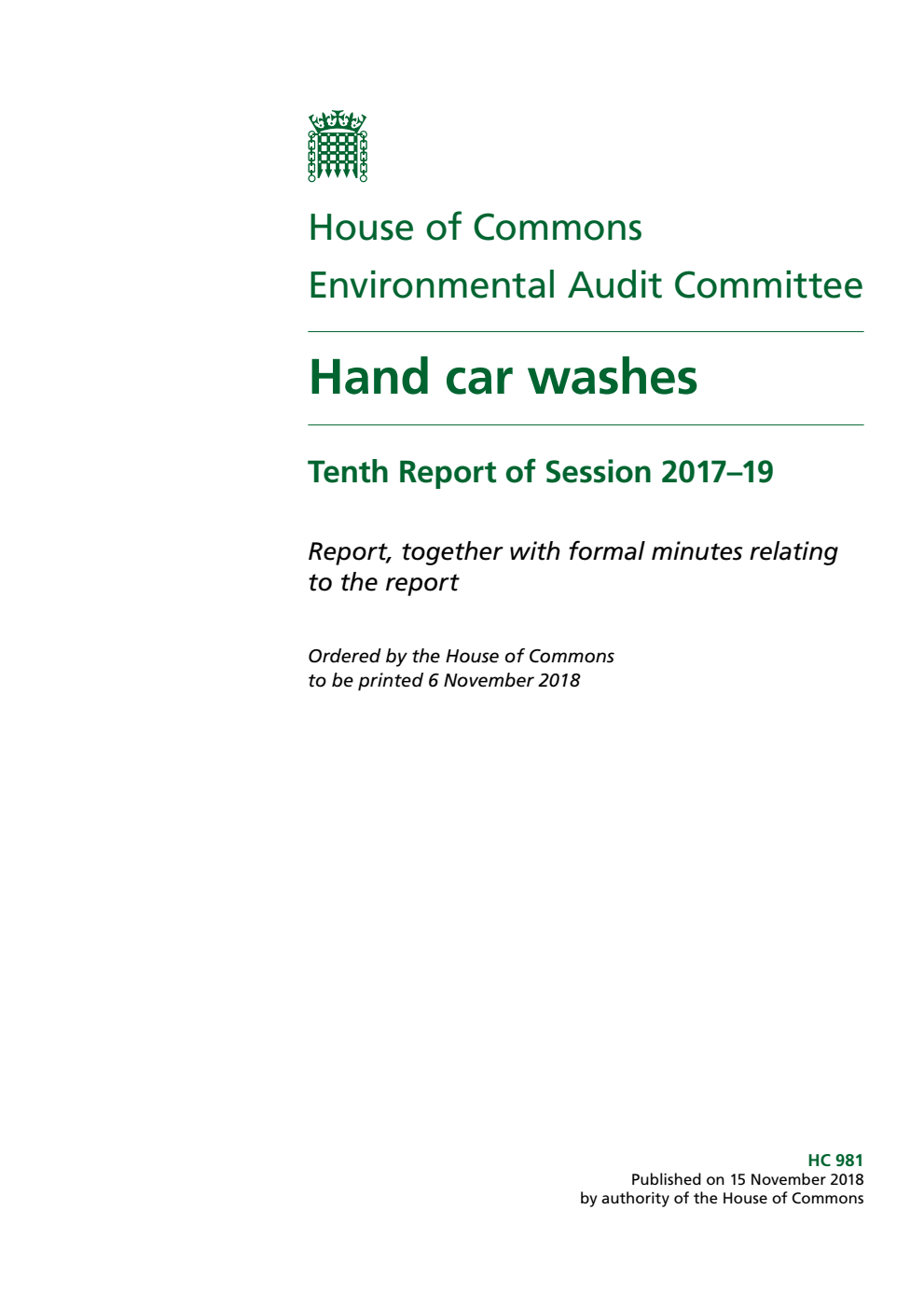 Environmental Audit Committee 10th Report. Hand car washes Volume 1. Report