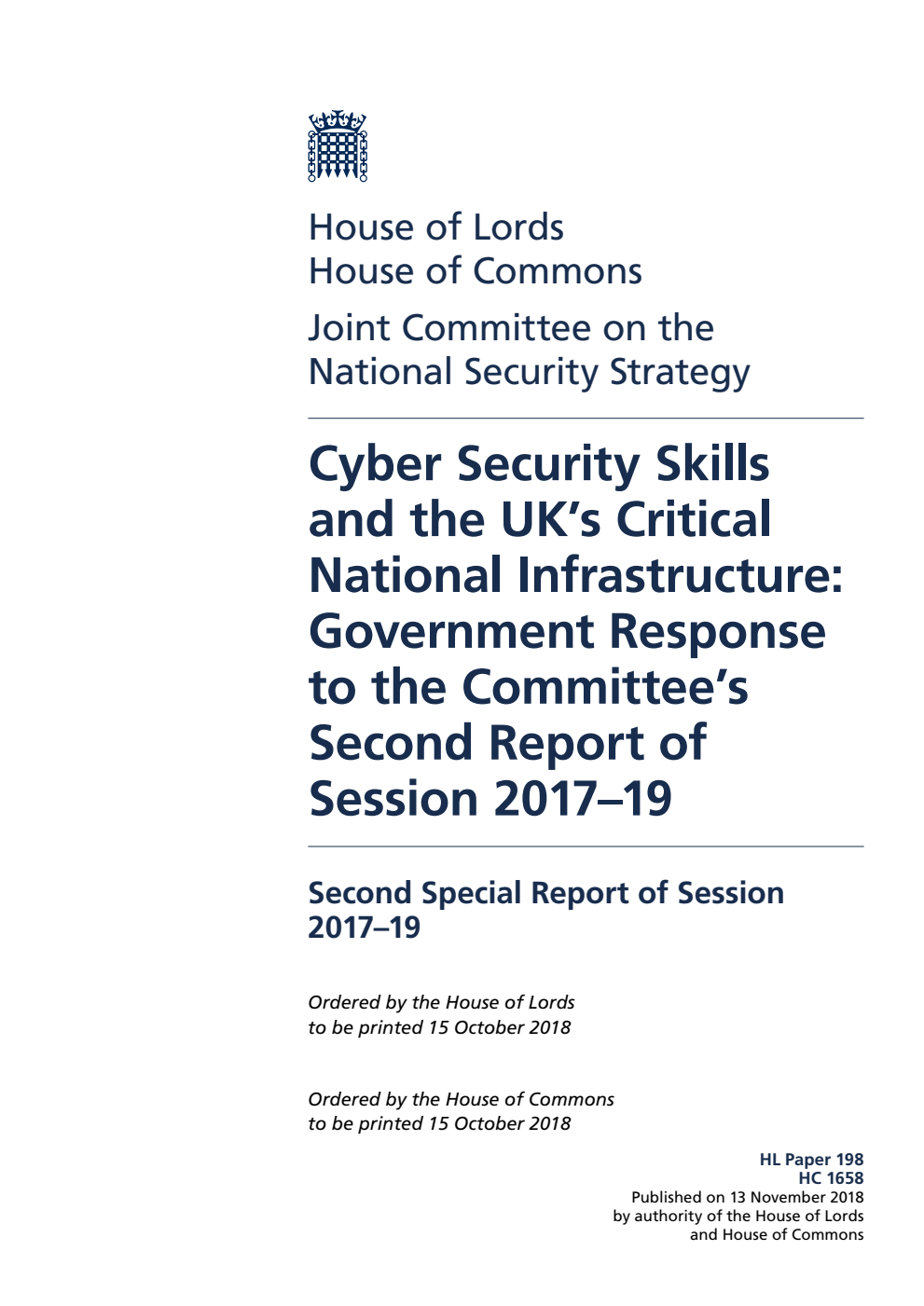 National Security Strategy Joint Committee 2nd Special Report. Cyber Security Skills and the UK’s Critical National Infrastructure: Government Response to the Committee’s Second Report of Session 2017–19
