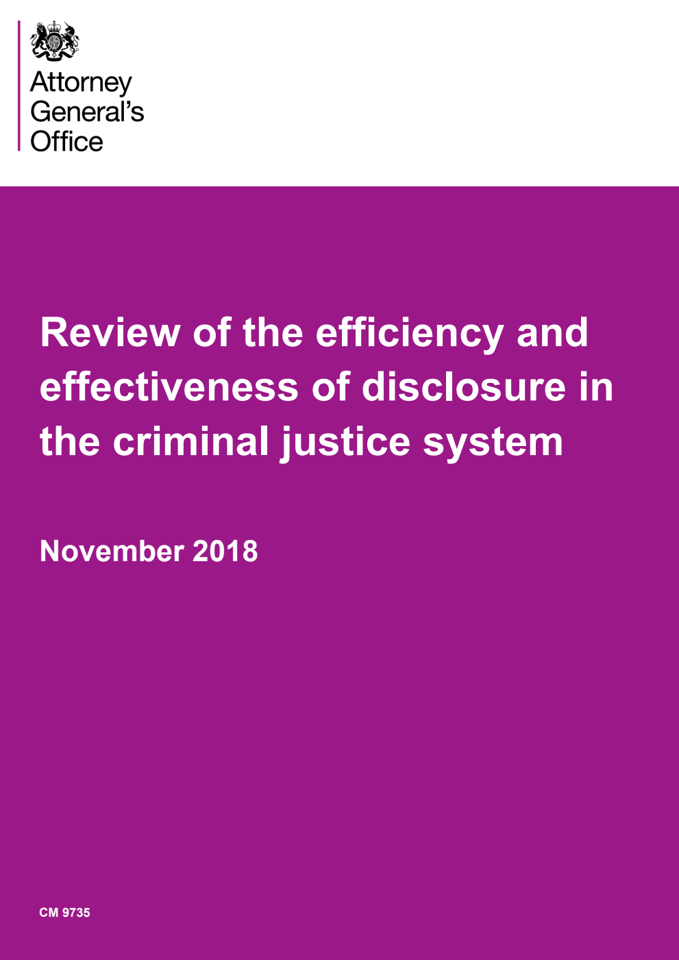 Review of the efficiency and effectiveness of disclosure in the criminal justice system