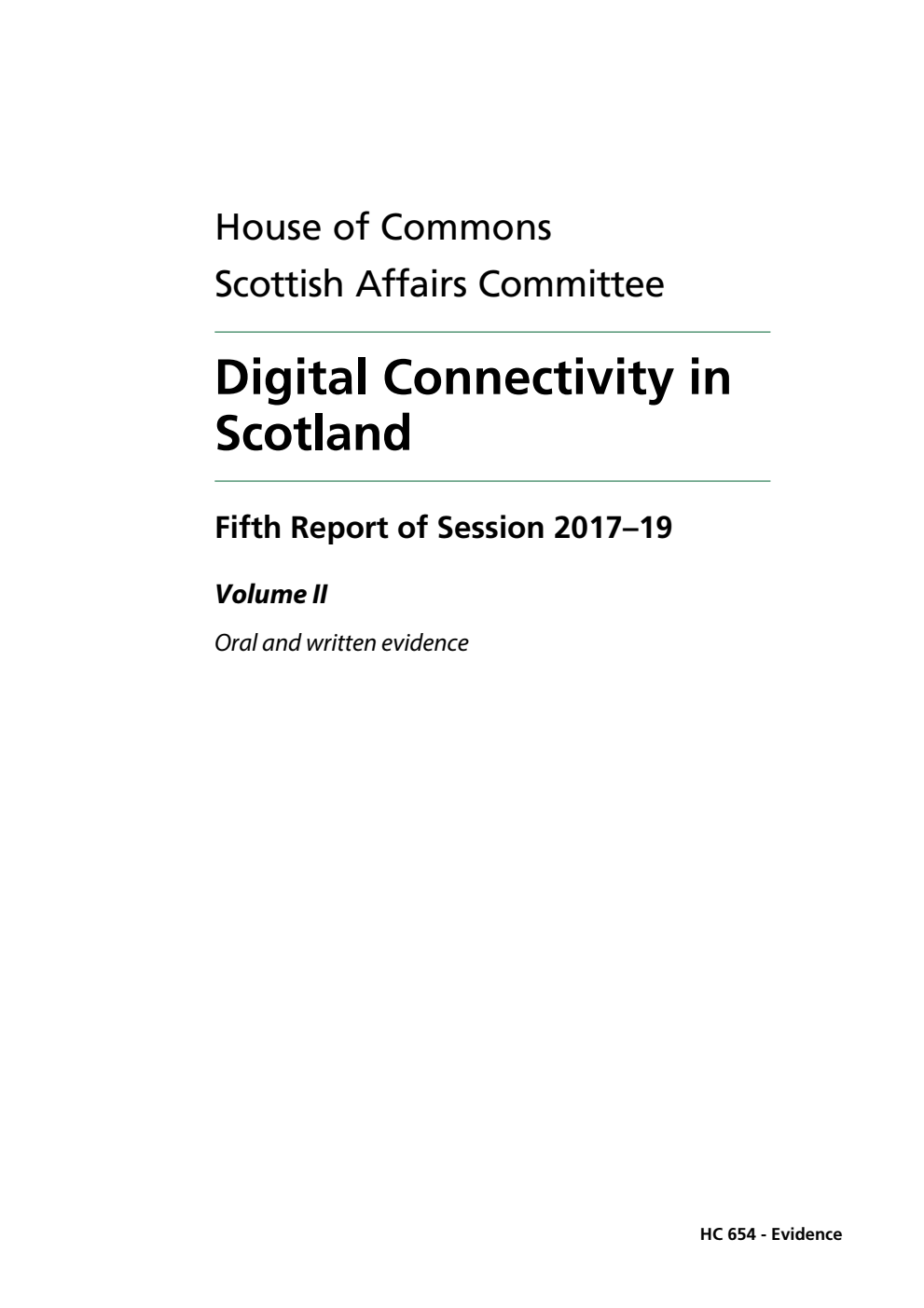 Scottish Affairs Committee 5th Report. Digital Connectivity in Scotland Volume 2. Oral and written evidence