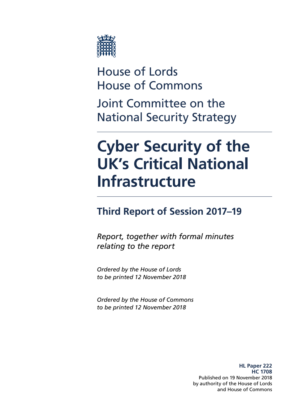National Security Strategy Joint Committee 3rd Report. Cyber Security of the UK’s Critical National Infrastructure Volume 1. Report