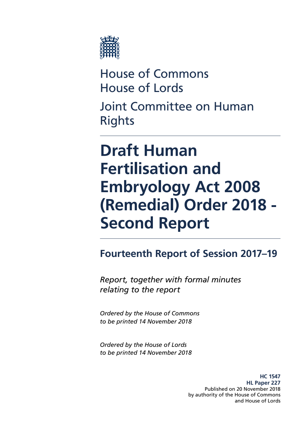 Human Rights Joint Committee 14th Report. Draft Human Fertilisation and Embryology Act 2008 (Remedial) Order 2018 - Second Report Volume 1. Report