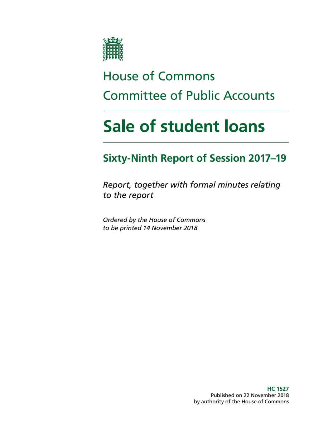 Public Accounts Committee 69th Report. Sale of student loans Volume 1. Report