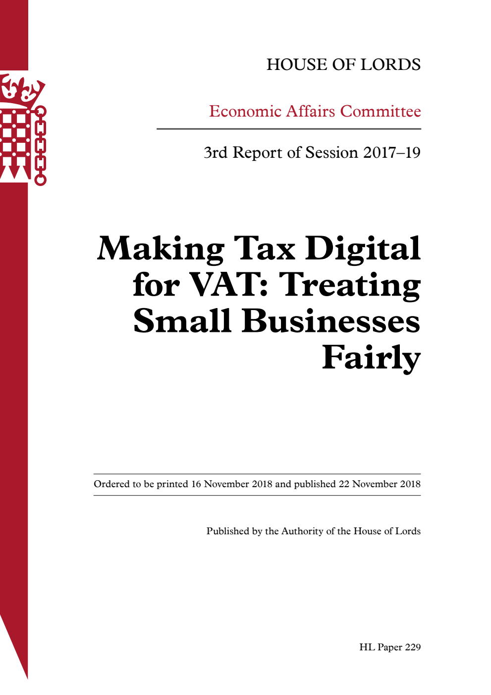 Economic Affairs Committee 3rd Report. Making Tax Digital for VAT: Treating Small Businesses Fairly Volume 1. Report
