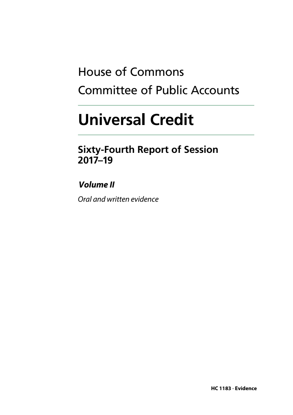 Public Accounts Committee 64th Report. Universal Credit Volume 2. Oral and written evidence